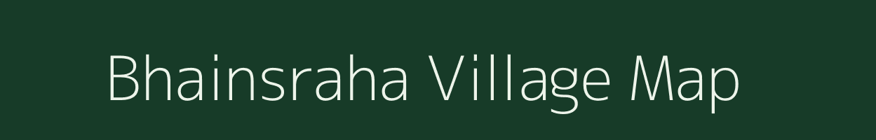 Bhainsraha village map in Madhya Pradesh