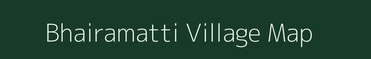 Bhairamatti village map in Karnataka