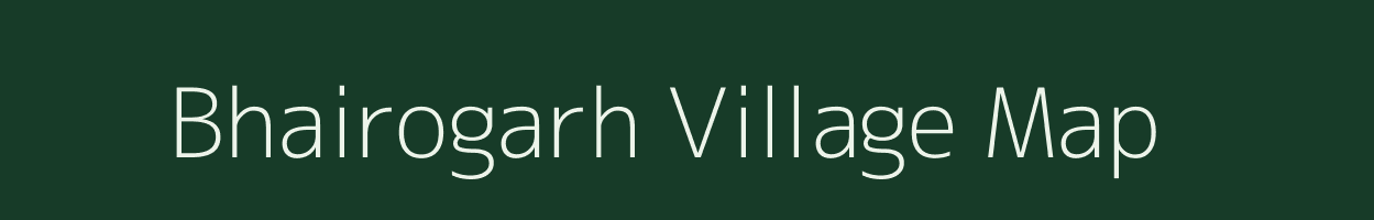 Bhairogarh village map in Madhya Pradesh