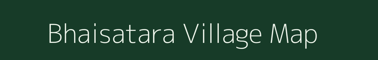 Bhaisatara village map in Chhattisgarh