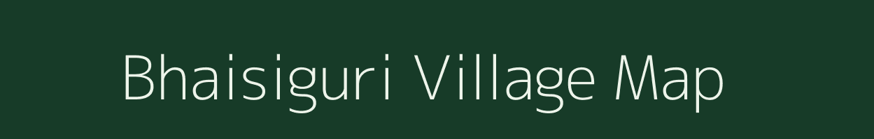 Bhaisiguri village map in Assam