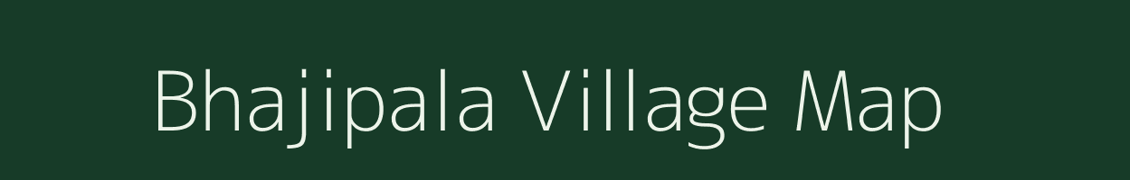 Bhajipala village map in Odisha