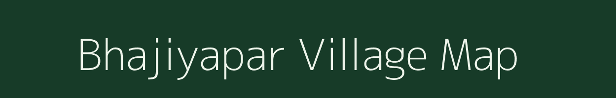 Bhajiyapar village map in Maharashtra