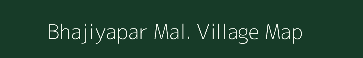 Bhajiyapar Mal. village map in Madhya Pradesh