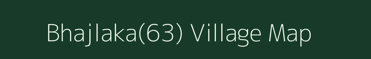 Bhajlaka(63) village map in Haryana