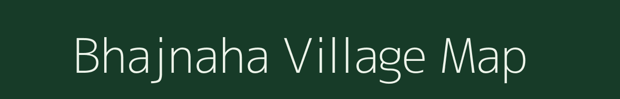 Bhajnaha village map in Bihar
