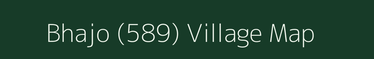 Bhajo (589) village map in Himachal Pradesh