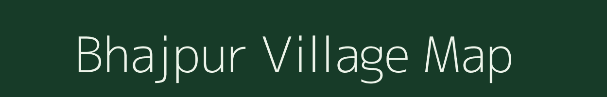 Bhajpur village map in Gujarat