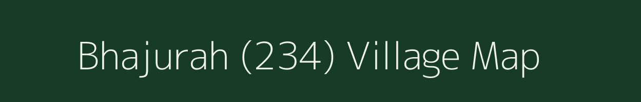 Bhajurah (234) village map in Punjab