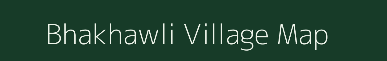 Bhakhawli village map in Uttar Pradesh