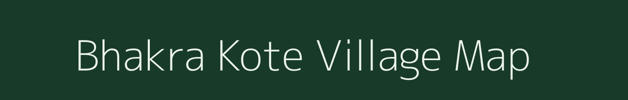 Bhakra Kote village map in Uttarakhand