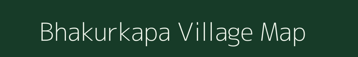 Bhakurkapa village map in Chhattisgarh