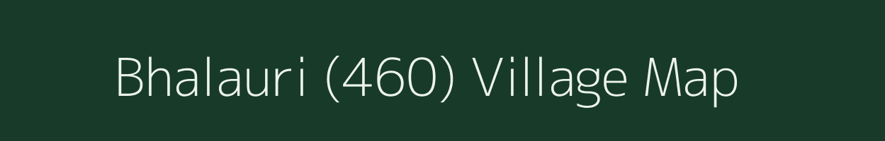 Bhalauri (460) village map in Himachal Pradesh