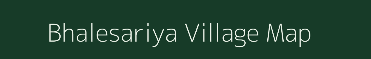 Bhalesariya village map in Rajasthan