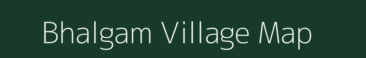 Bhalgam village map in Gujarat