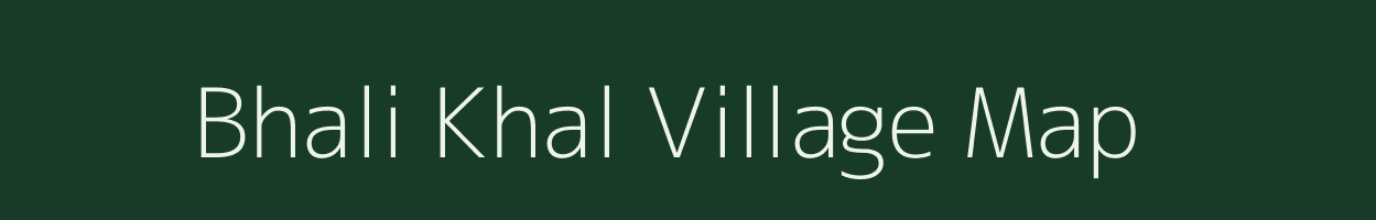 Bhali Khal village map in Rajasthan