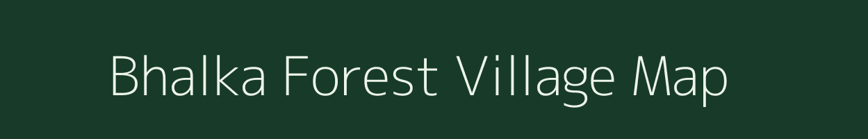 Bhalka Forest village map in West Bengal