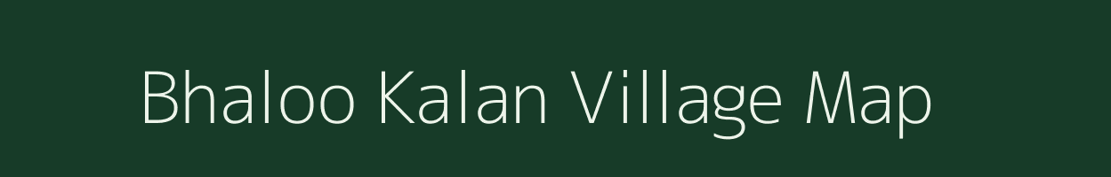 Bhaloo Kalan village map in Rajasthan
