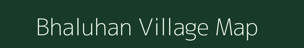 Bhaluhan village map in Bihar