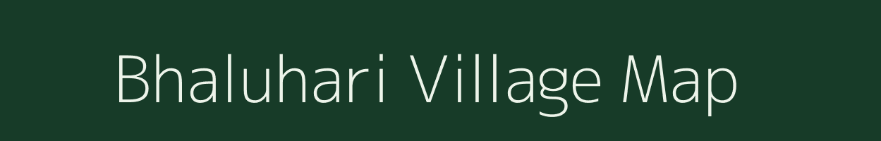 Bhaluhari village map in Bihar