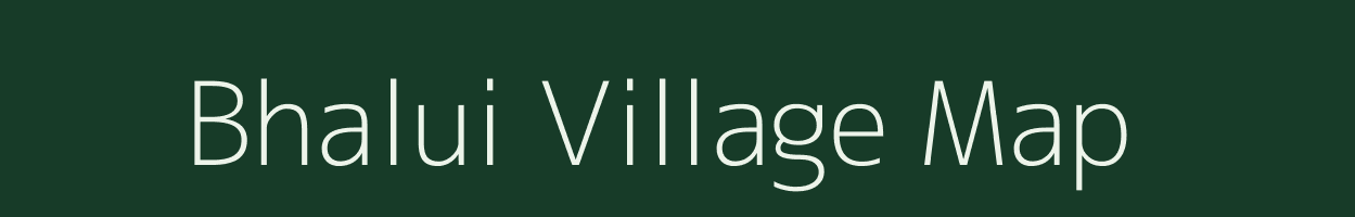 Bhalui village map in Bihar