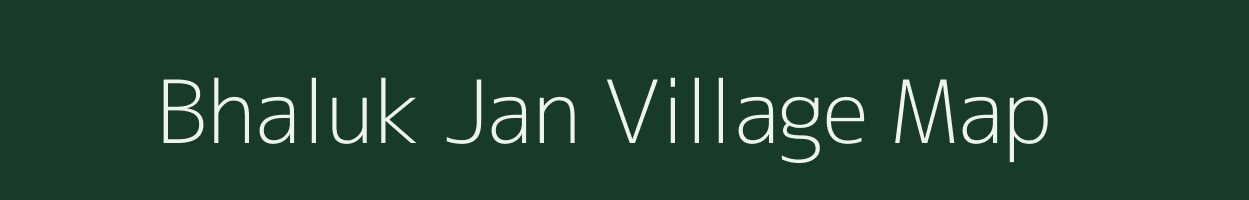 Bhaluk Jan village map in Assam