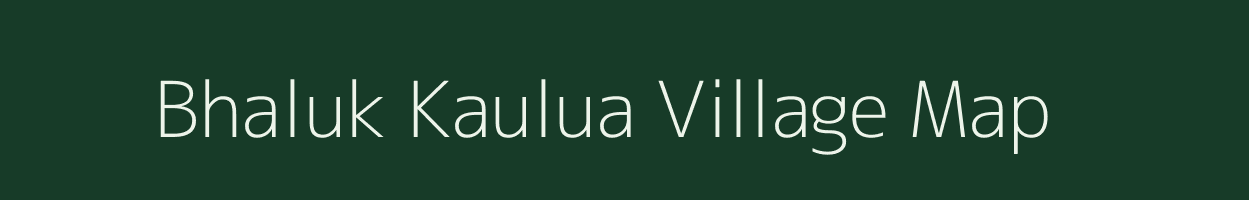 Bhaluk Kaulua village map in West Bengal