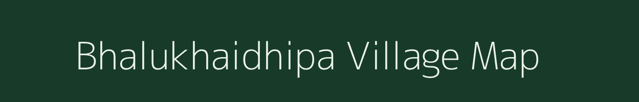 Bhalukhaidhipa village map in Odisha