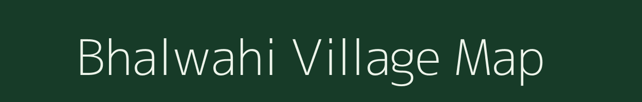 Bhalwahi village map in Jharkhand