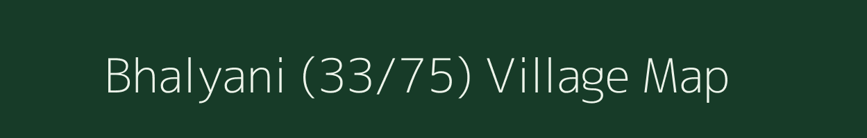 Bhalyani (33/75) village map in Himachal Pradesh