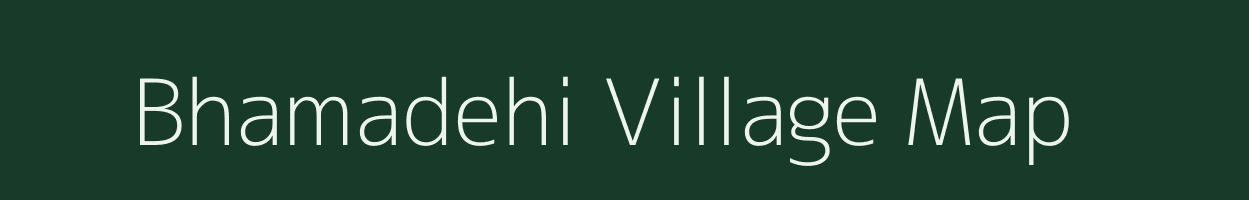 Bhamadehi village map in Maharashtra