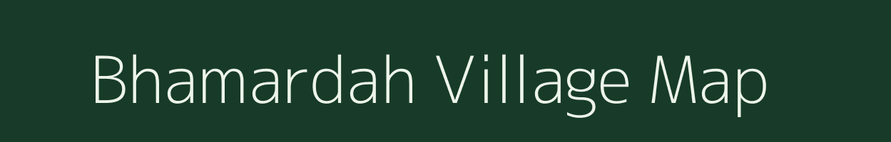 Bhamardah village map in Bihar