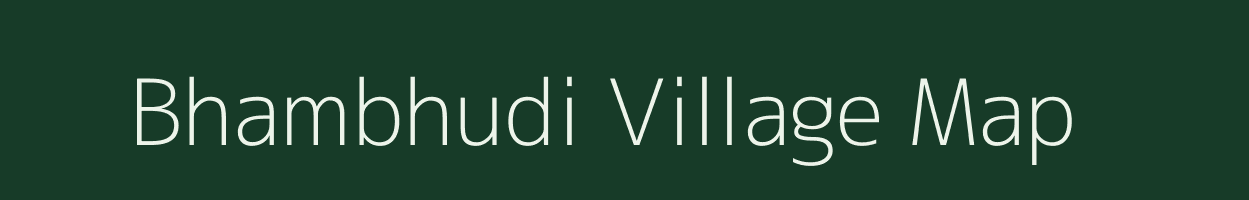 Bhambhudi village map in Gujarat