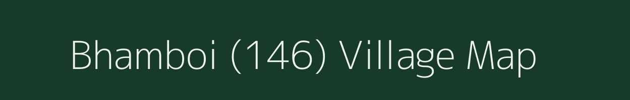 Bhamboi (146) village map in Punjab