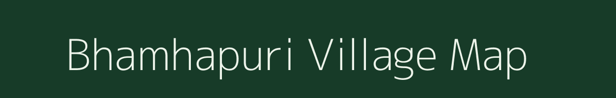 Bhamhapuri village map in Maharashtra