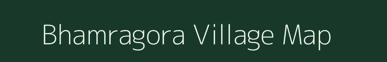 Bhamragora village map in West Bengal