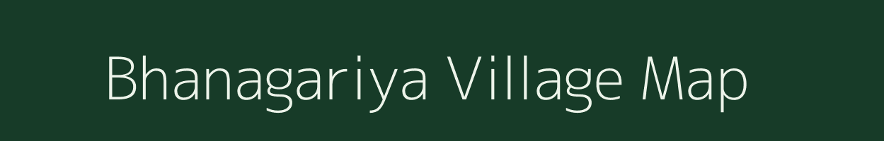 Bhanagariya village map in Jharkhand