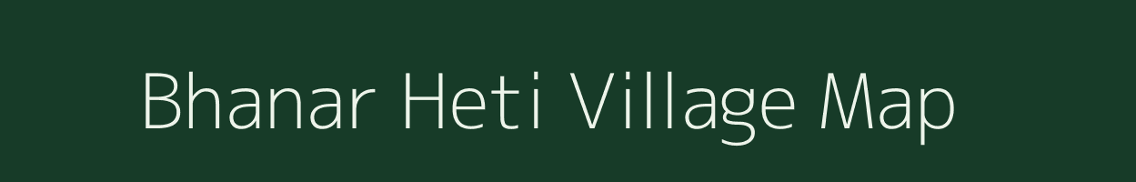 Bhanar Heti village map in Maharashtra