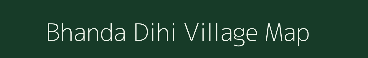 Bhanda Dihi village map in West Bengal