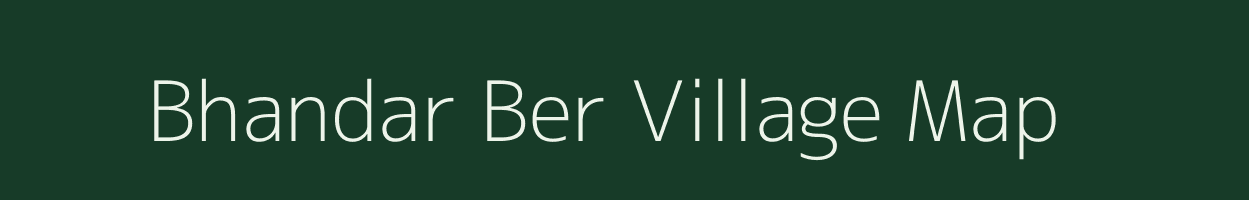 Bhandar Ber village map in West Bengal