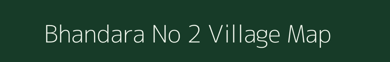 Bhandara No 2 village map in Assam