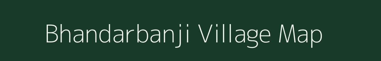 Bhandarbanji village map in Odisha