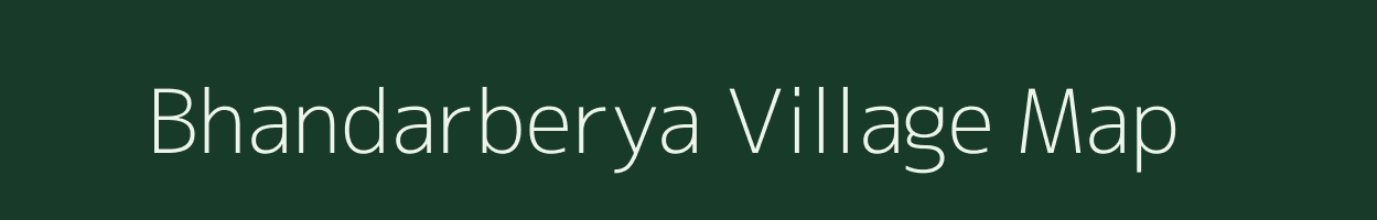 Bhandarberya village map in West Bengal