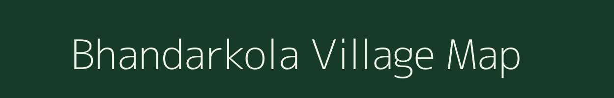 Bhandarkola village map in West Bengal