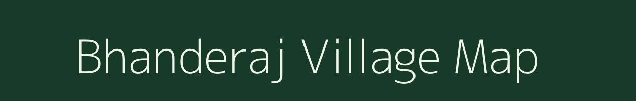 Bhanderaj village map in Gujarat