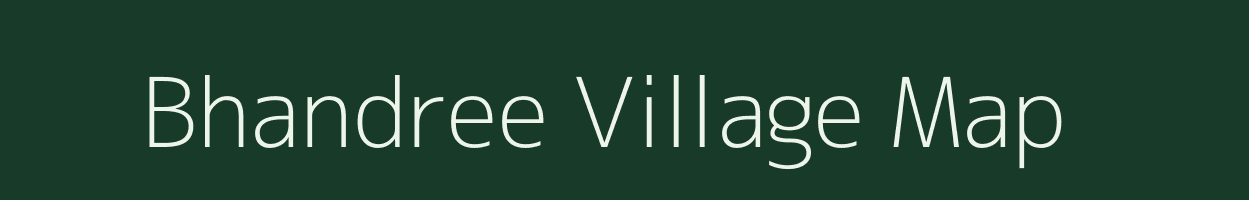 Bhandree village map in Madhya Pradesh