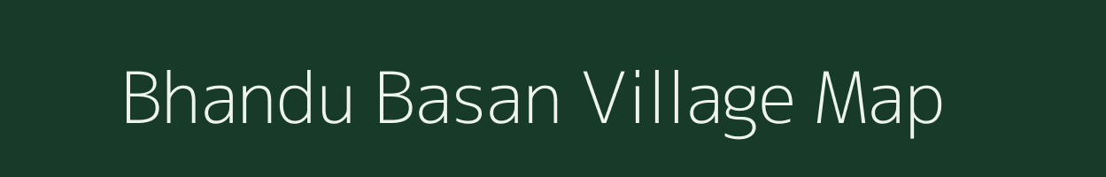 Bhandu Basan village map in West Bengal