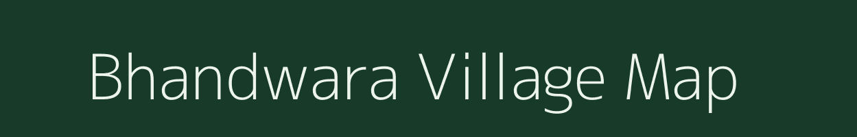 Bhandwara village map in Rajasthan