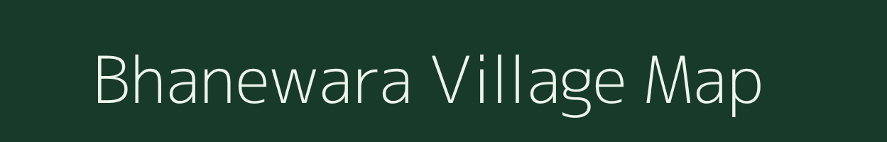 Bhanewara village map in Uttar Pradesh