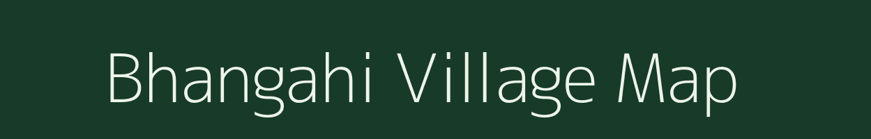 Bhangahi village map in Bihar